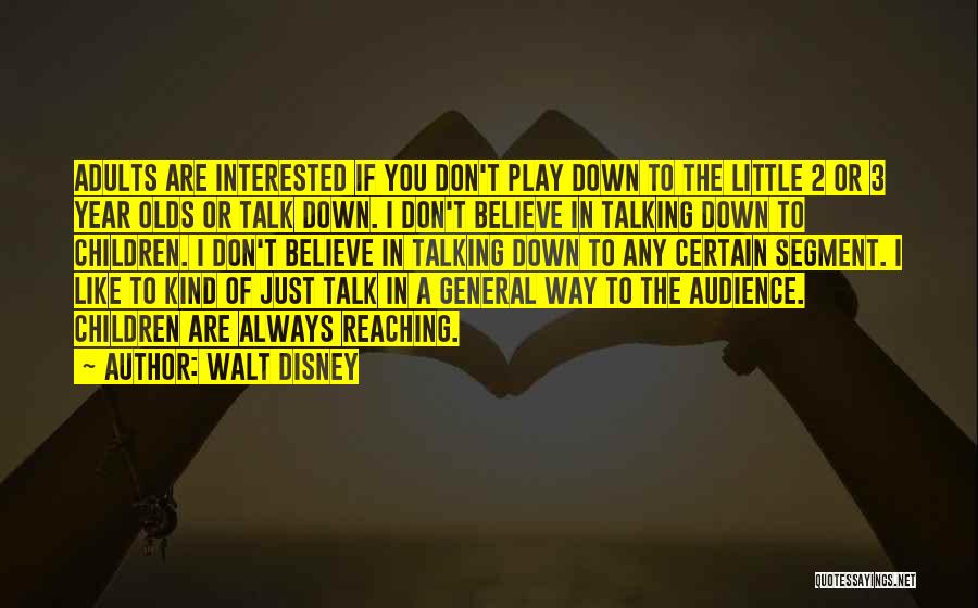3 Year Olds Quotes By Walt Disney