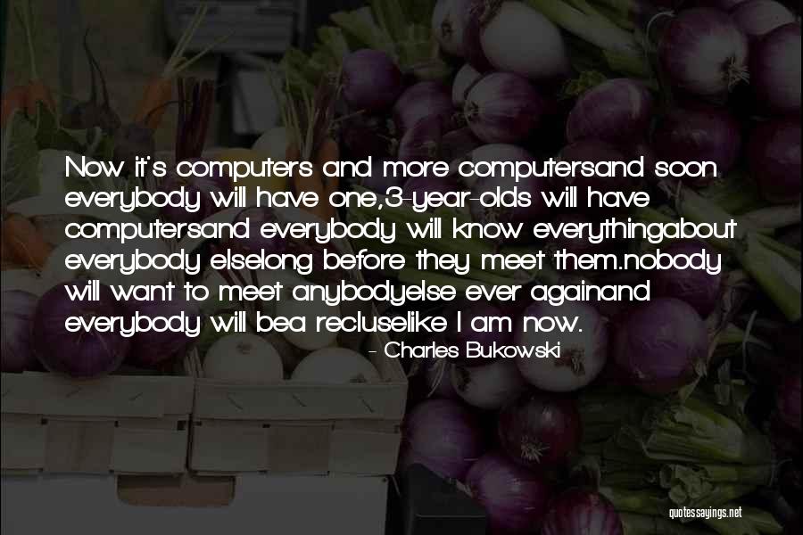 3 Year Quotes By Charles Bukowski 3 Year Quotes By Charles Bukowski