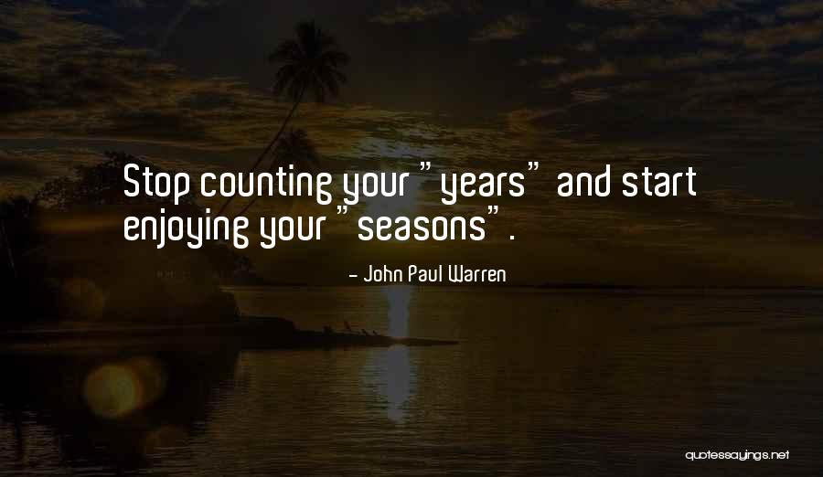 3 Years And Counting Quotes By John Paul Warren 3 Years And Counting Quotes By John Paul Warren
