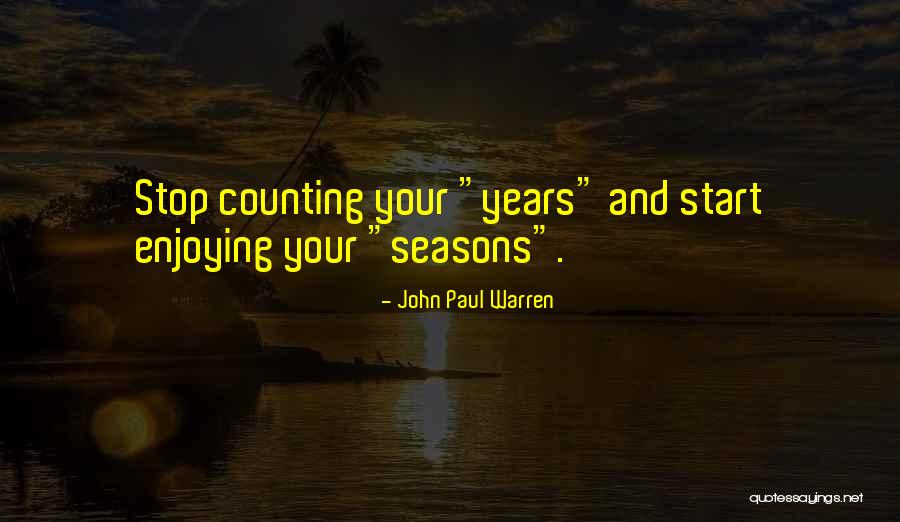 3 Years And Still Counting Quotes By John Paul Warren 3 Years And Still Counting Quotes By John Paul Warren