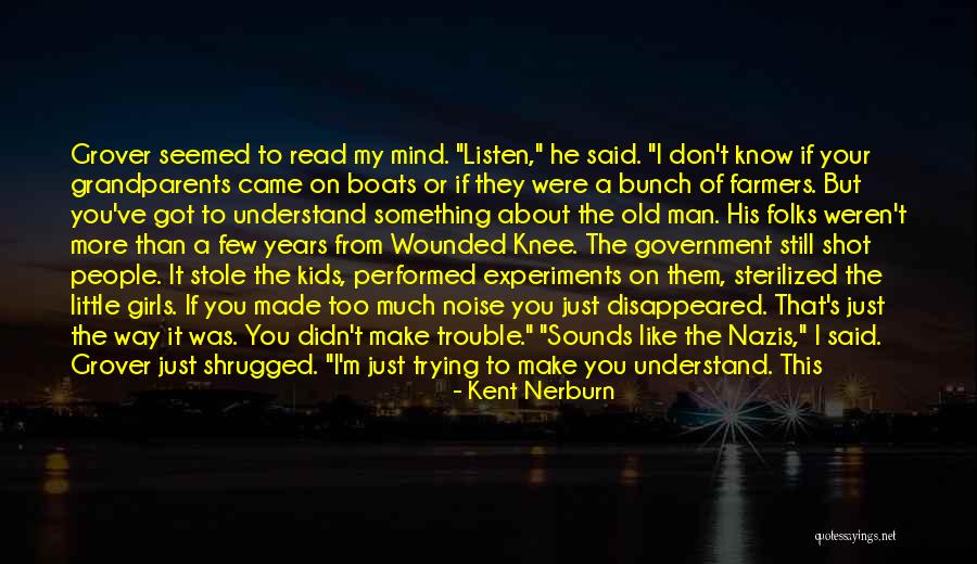 3 Years And Still Counting Quotes By Kent Nerburn 3 Years And Still Counting Quotes By Kent Nerburn