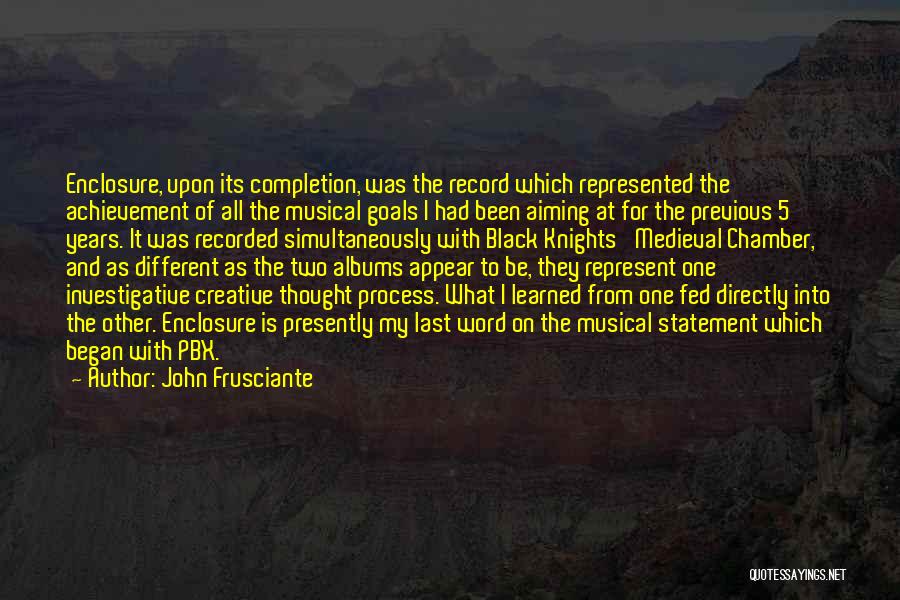 3 Years Completion Quotes By John Frusciante