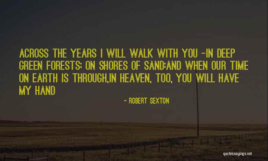 3 Years In Heaven Quotes By Robert Sexton