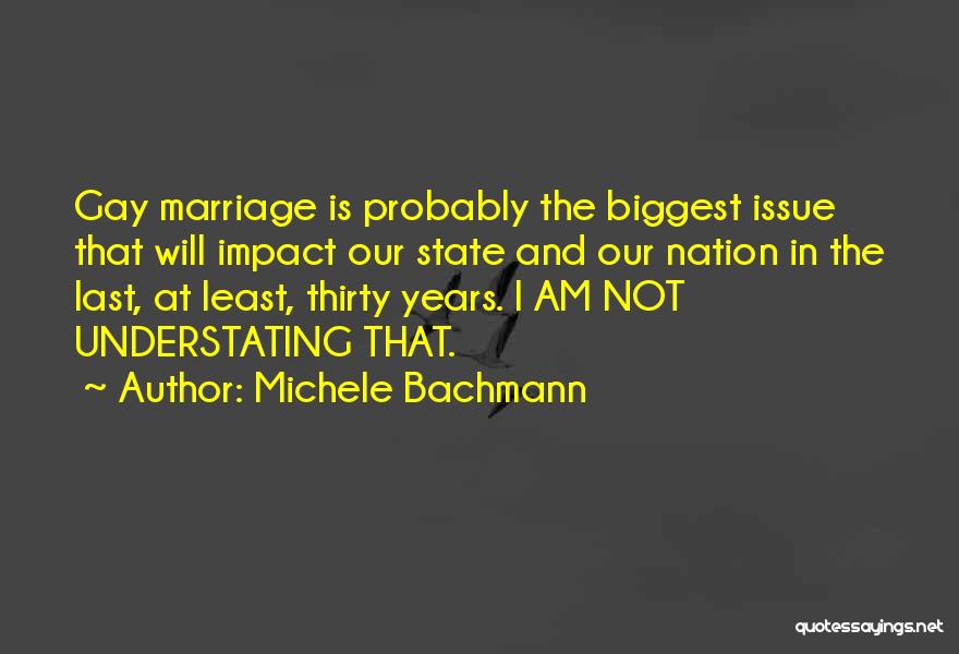 3 Years Of Marriage Quotes By Michele Bachmann
