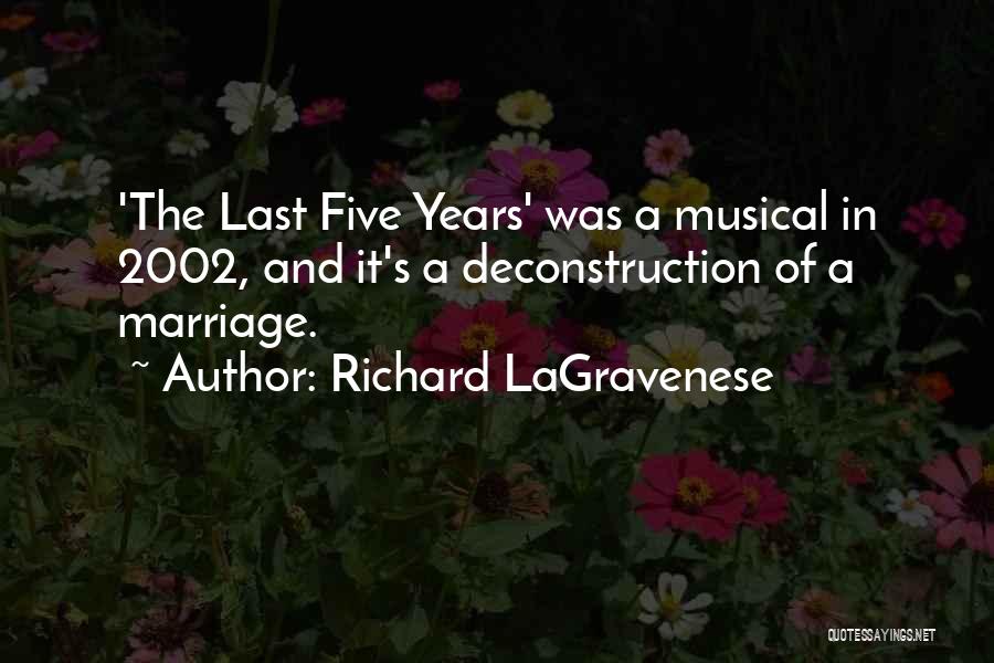 3 Years Of Marriage Quotes By Richard LaGravenese