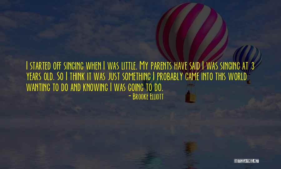 3 Years Quotes By Brooke Elliott 3 Years Quotes By Brooke Elliott