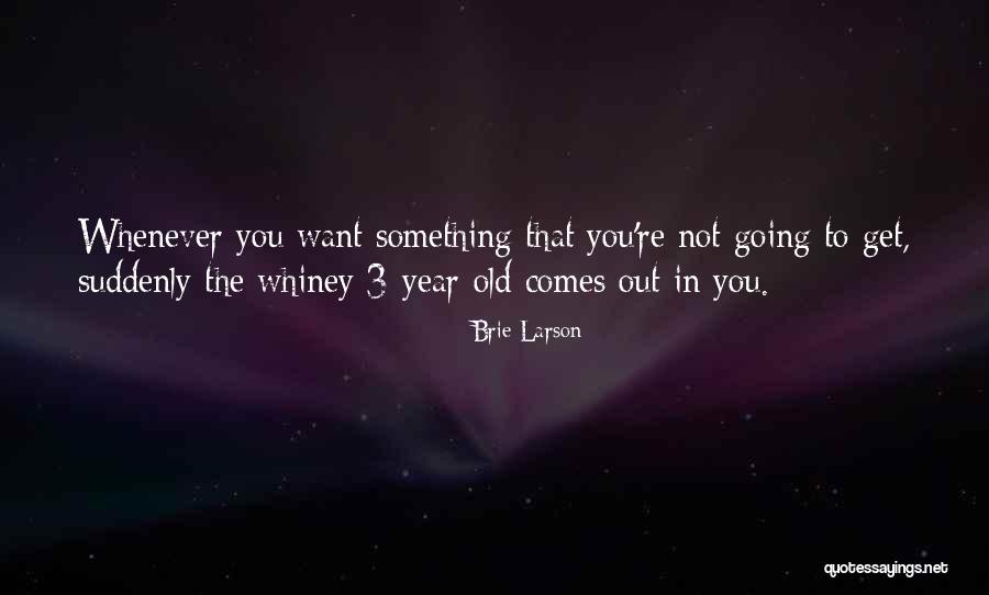 3 You Quotes By Brie Larson 3 You Quotes By Brie Larson