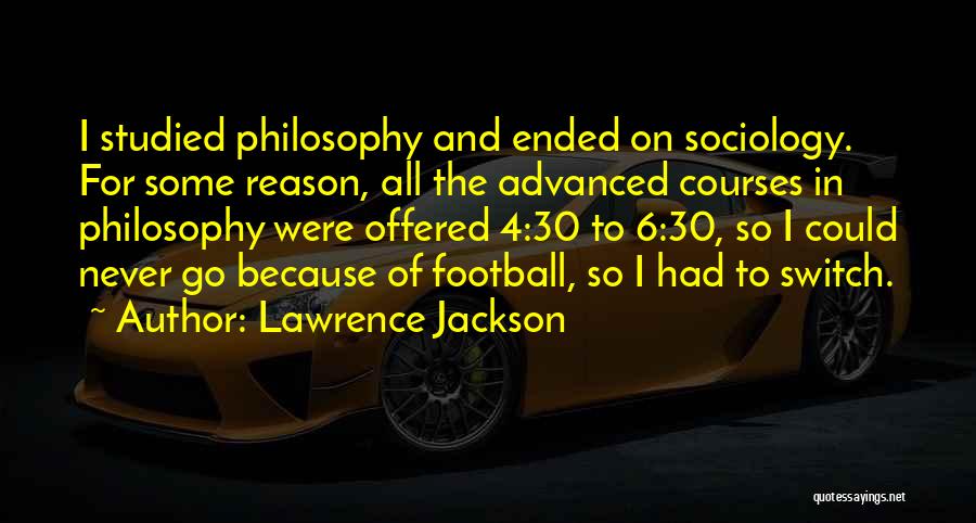30 And Quotes By Lawrence Jackson