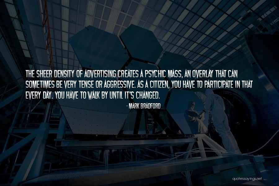 30 And Thriving Quotes By Mark Bradford 30 And Thriving Quotes By Mark Bradford