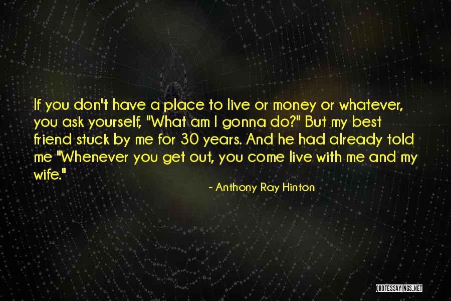 30 Best Quotes By Anthony Ray Hinton