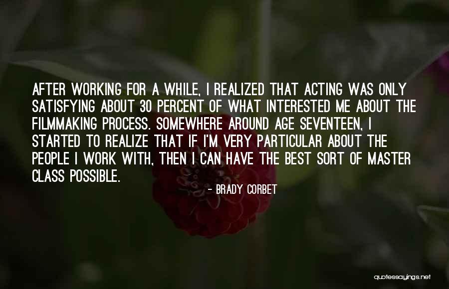 30 Best Quotes By Brady Corbet