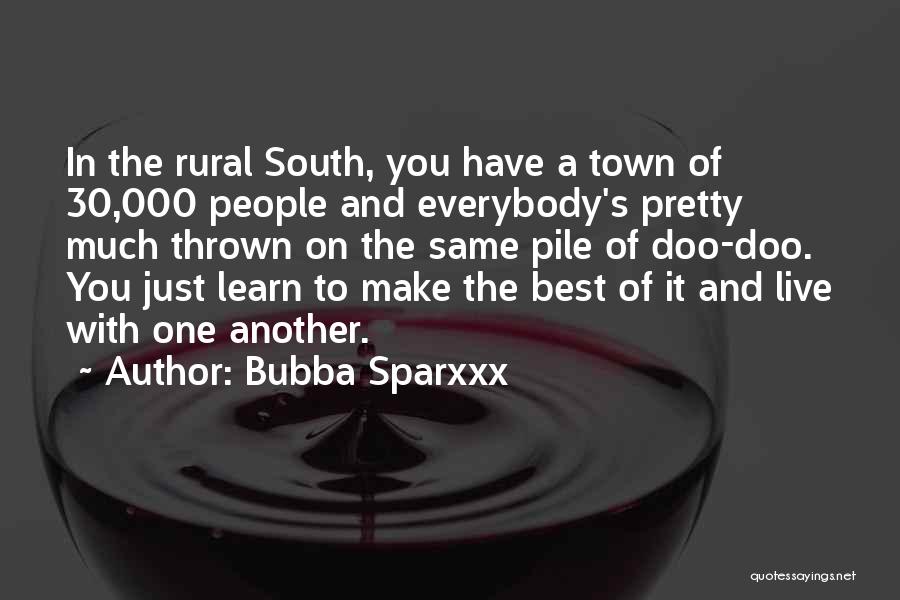 30 Best Quotes By Bubba Sparxxx
