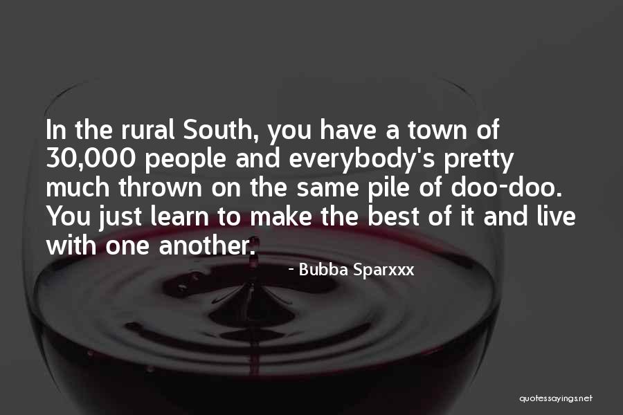 30 Best Quotes By Bubba Sparxxx