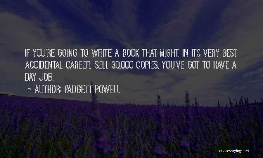 30 Best Quotes By Padgett Powell