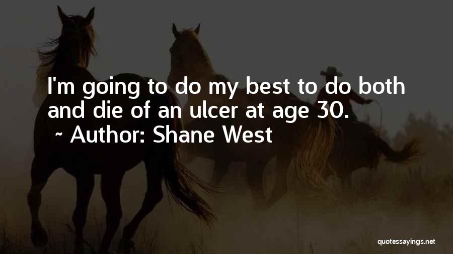 30 Best Quotes By Shane West