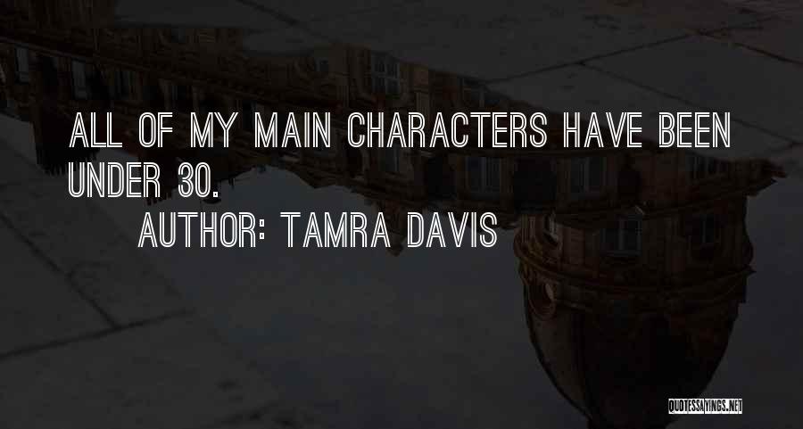 30 Characters Quotes By Tamra Davis