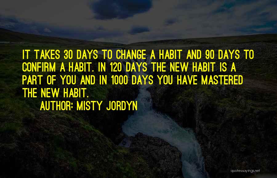 30 Days Quotes By Misty Jordyn