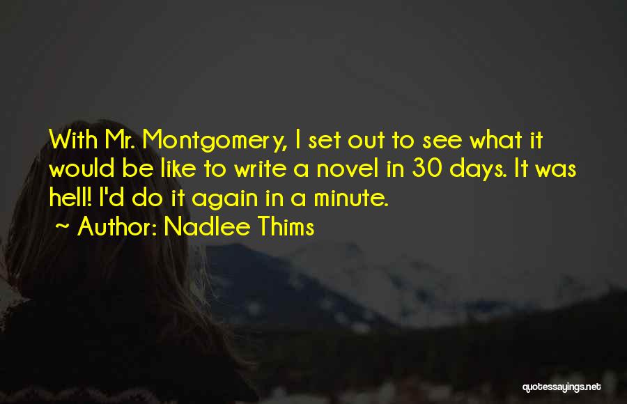 30 Days Quotes By Nadlee Thims