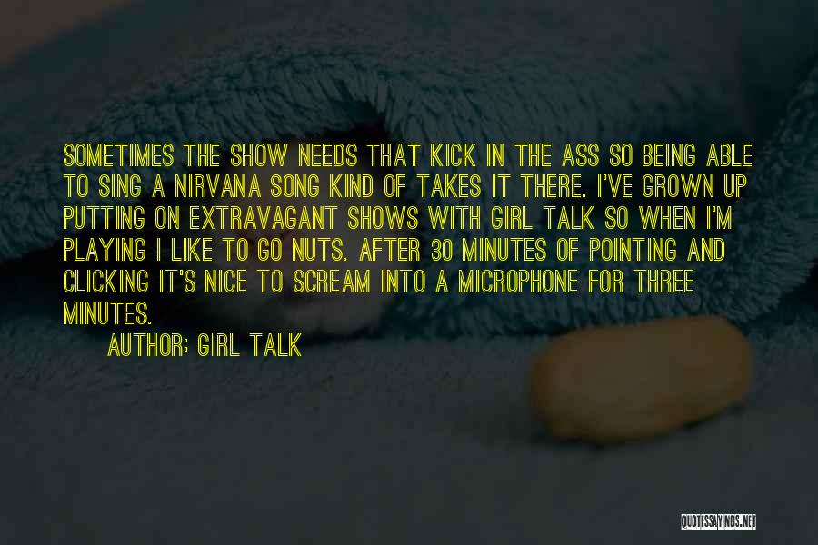 30 For 30 Quotes By Girl Talk