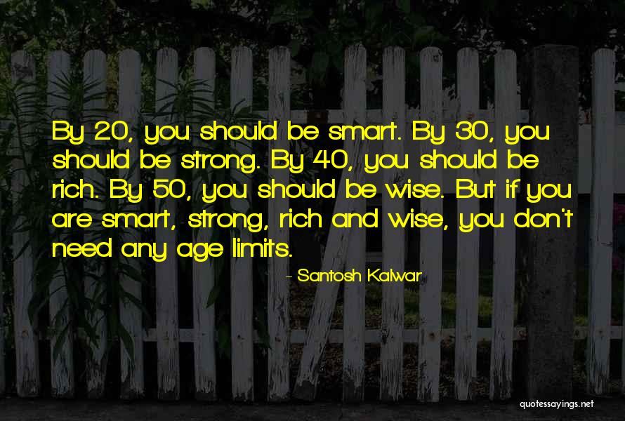 30 Inspirational Quotes By Santosh Kalwar