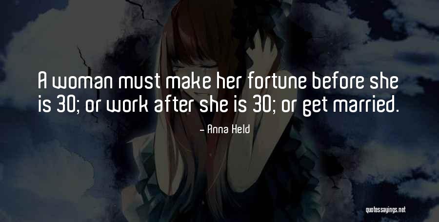 30 Is Quotes By Anna Held 30 Is Quotes By Anna Held