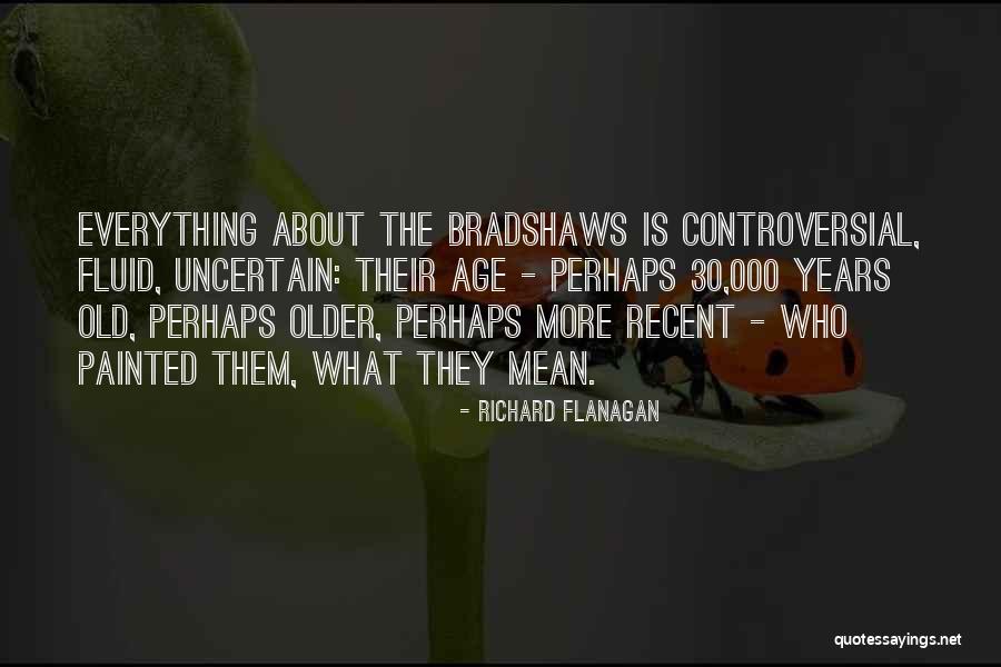 30 Is Quotes By Richard Flanagan 30 Is Quotes By Richard Flanagan