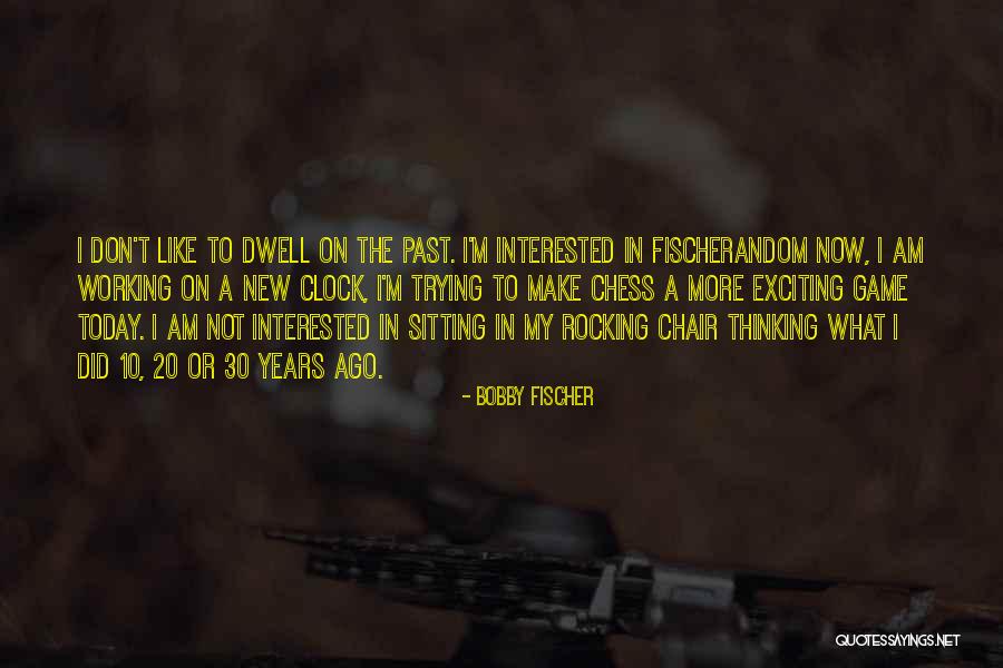30 Is The New 20 Quotes By Bobby Fischer 30 Is The New 20 Quotes By Bobby Fischer