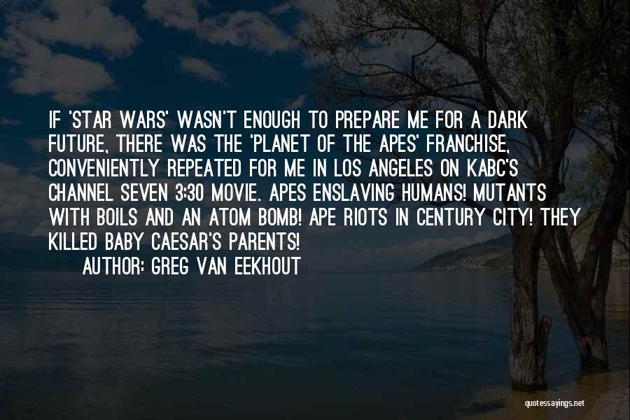 30 Movie Quotes By Greg Van Eekhout