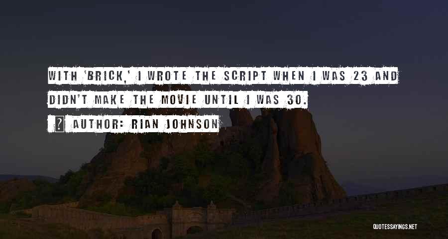 30 Movie Quotes By Rian Johnson