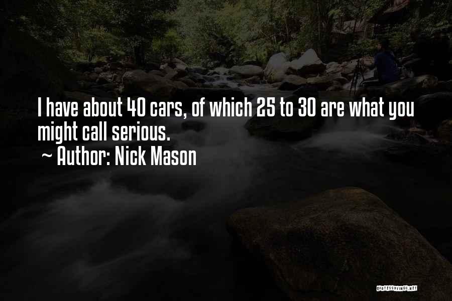 30 Quotes By Nick Mason