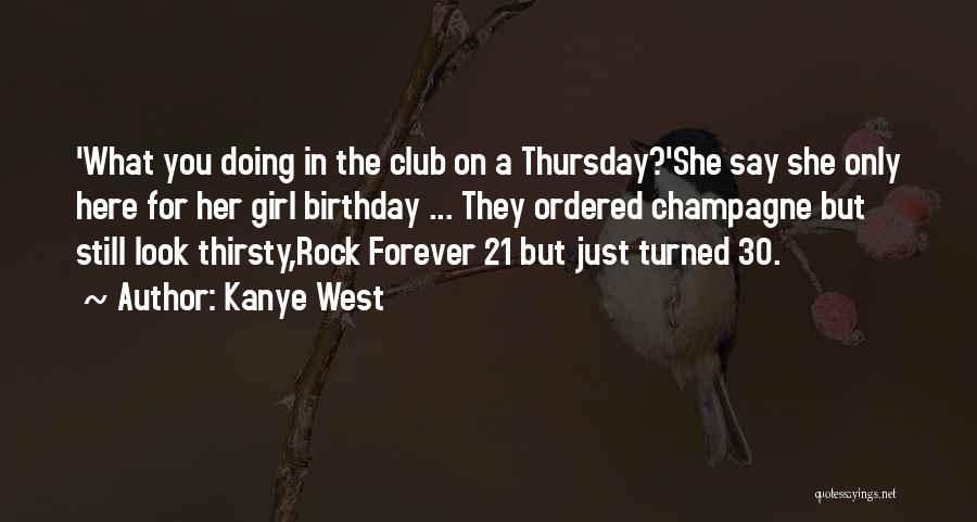 30 Rock Birthday Quotes By Kanye West