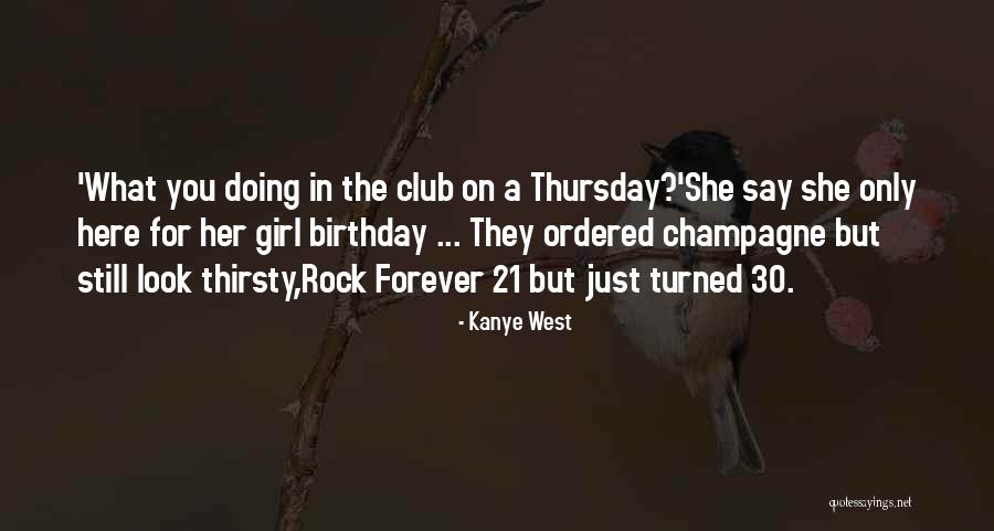 30 Rock Birthday Quotes By Kanye West