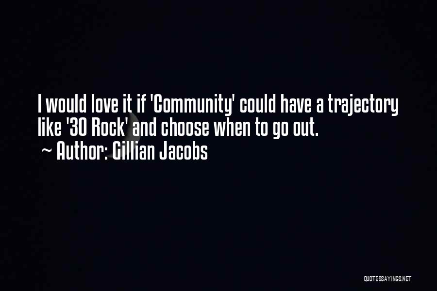 30 Rock Love Quotes By Gillian Jacobs