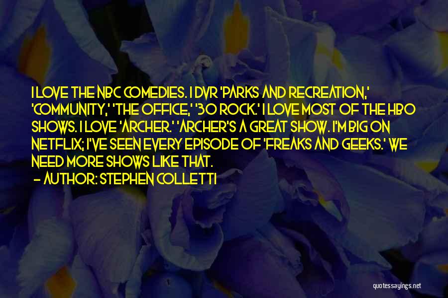 30 Rock Love Quotes By Stephen Colletti