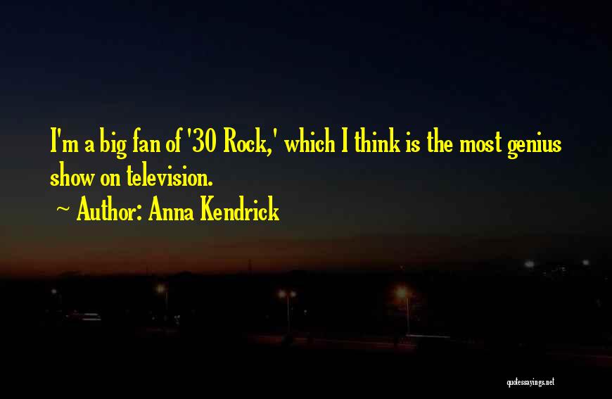 30 Rock Quotes By Anna Kendrick