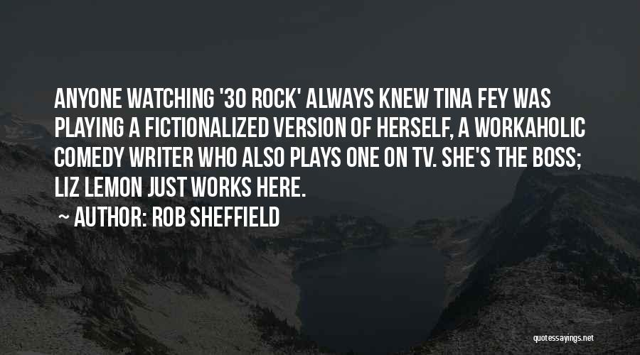 30 Rock Quotes By Rob Sheffield