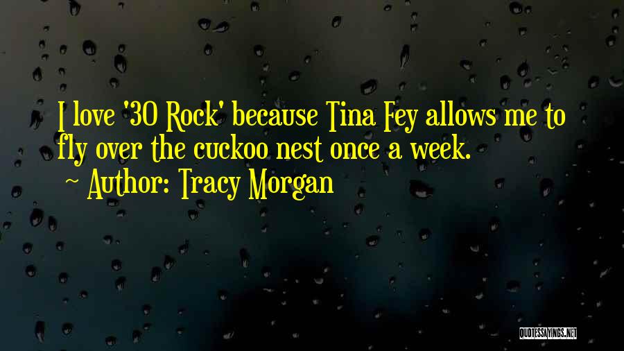 30 Rock Tracy Quotes By Tracy Morgan
