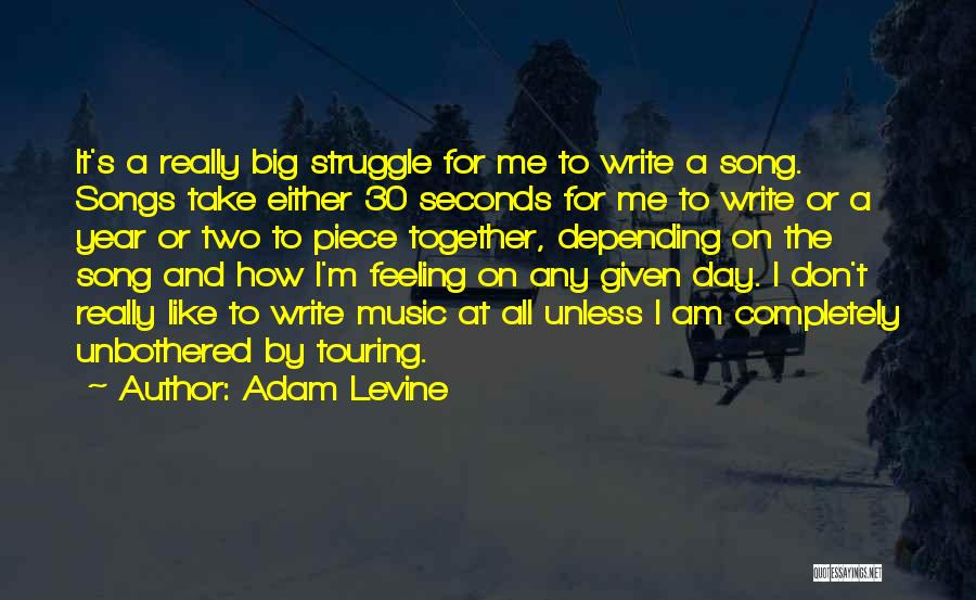 30 Seconds Quotes By Adam Levine