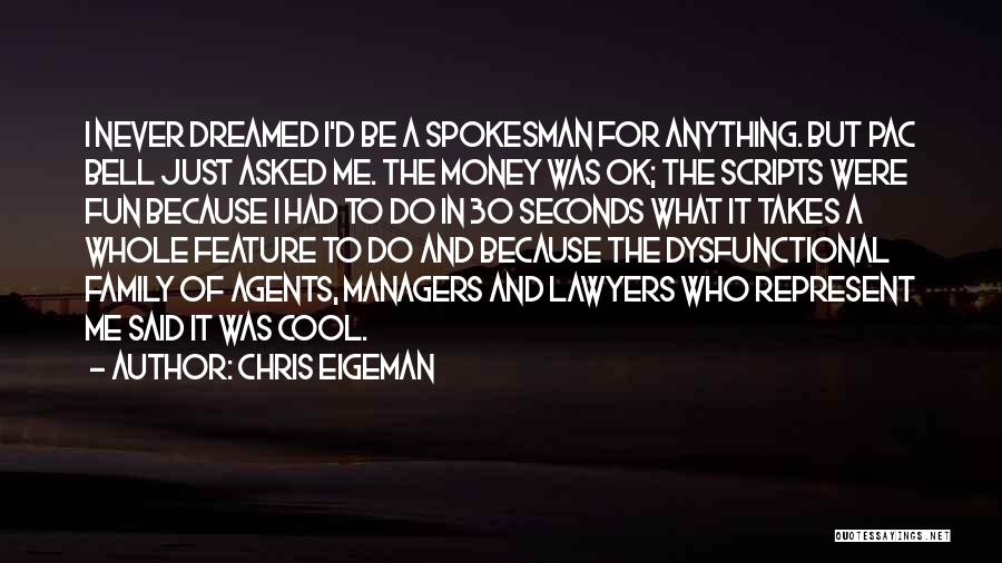 30 Seconds Quotes By Chris Eigeman