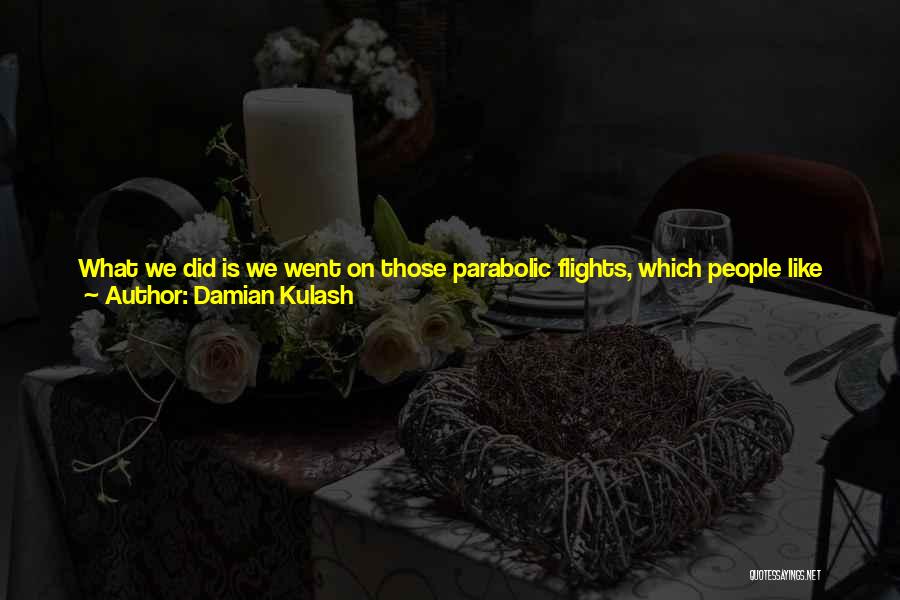 30 Seconds Quotes By Damian Kulash