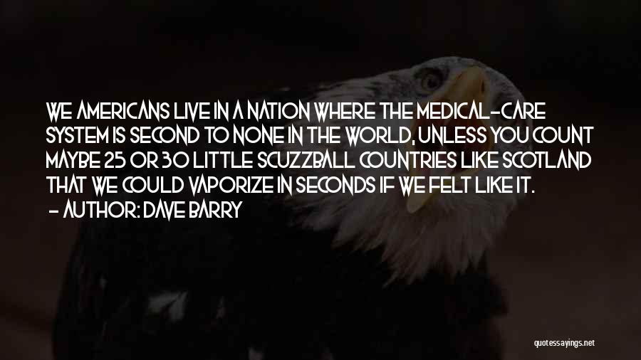 30 Seconds Quotes By Dave Barry