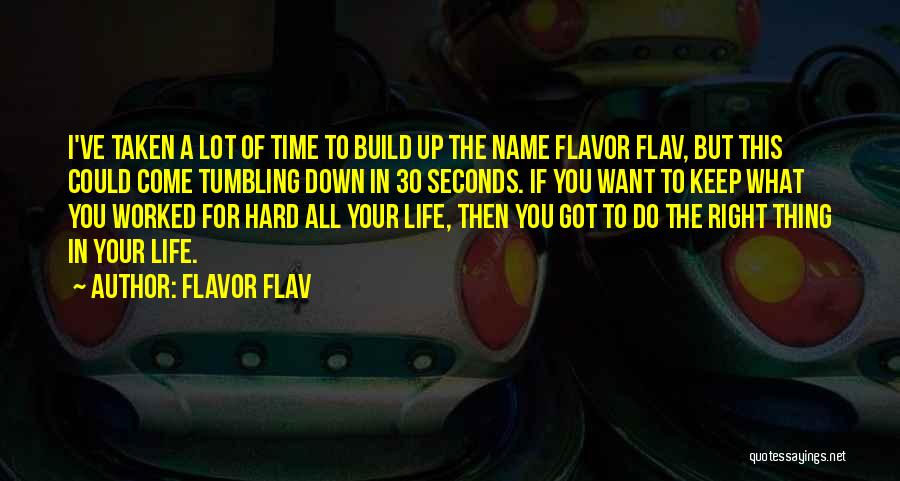 30 Seconds Quotes By Flavor Flav