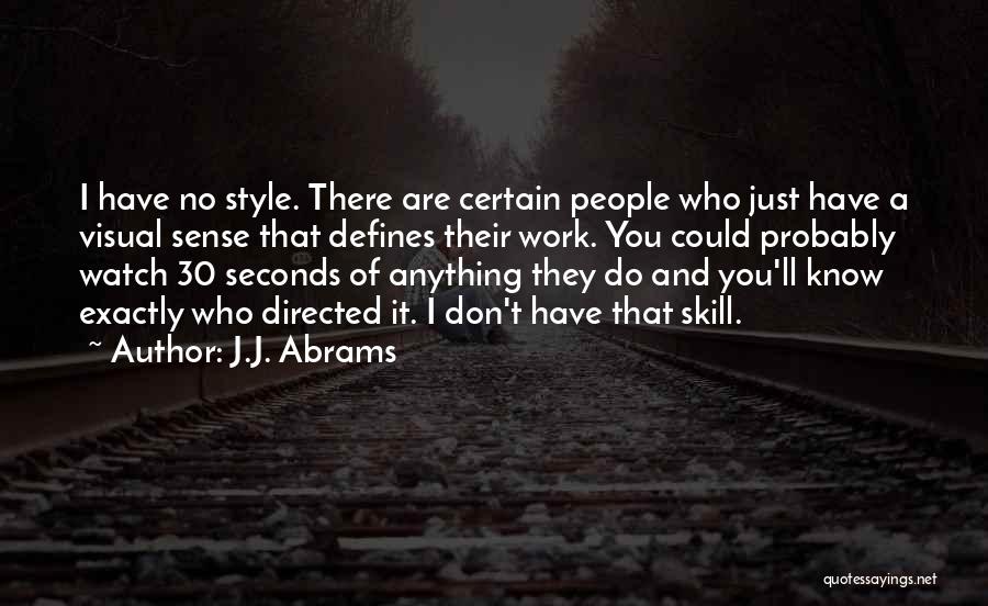 30 Seconds Quotes By J.J. Abrams