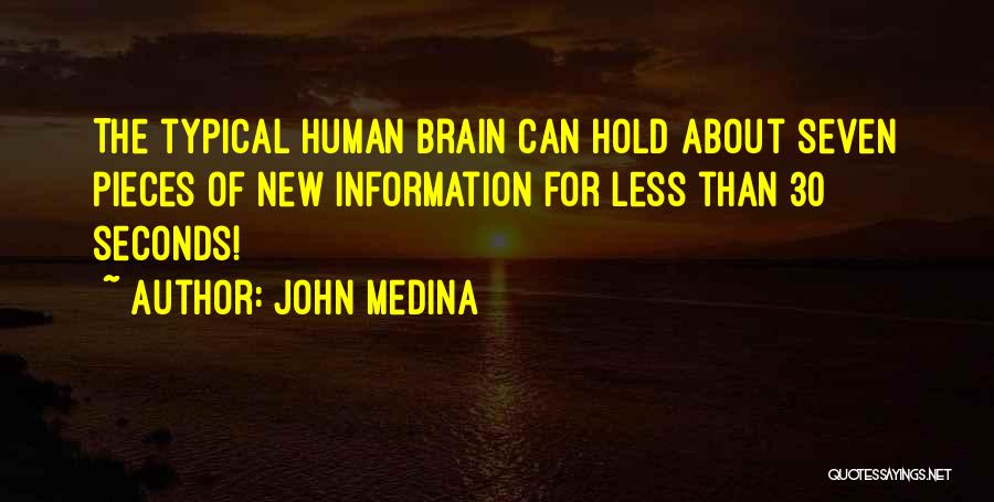 30 Seconds Quotes By John Medina