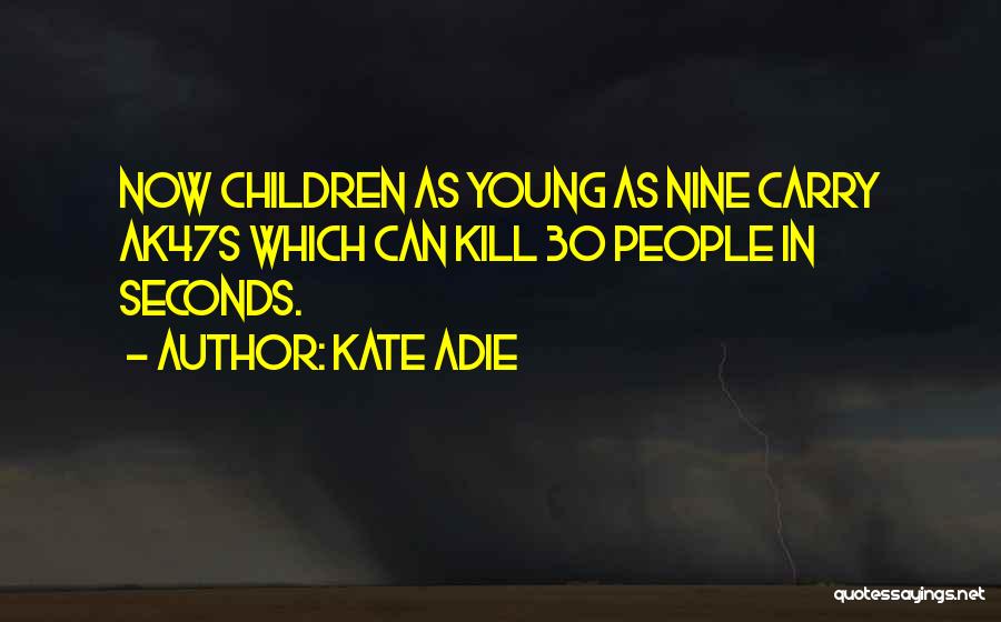 30 Seconds Quotes By Kate Adie