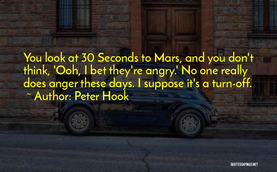 30 Seconds Quotes By Peter Hook