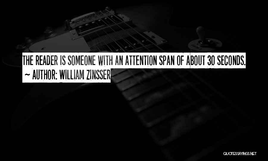 30 Seconds Quotes By William Zinsser