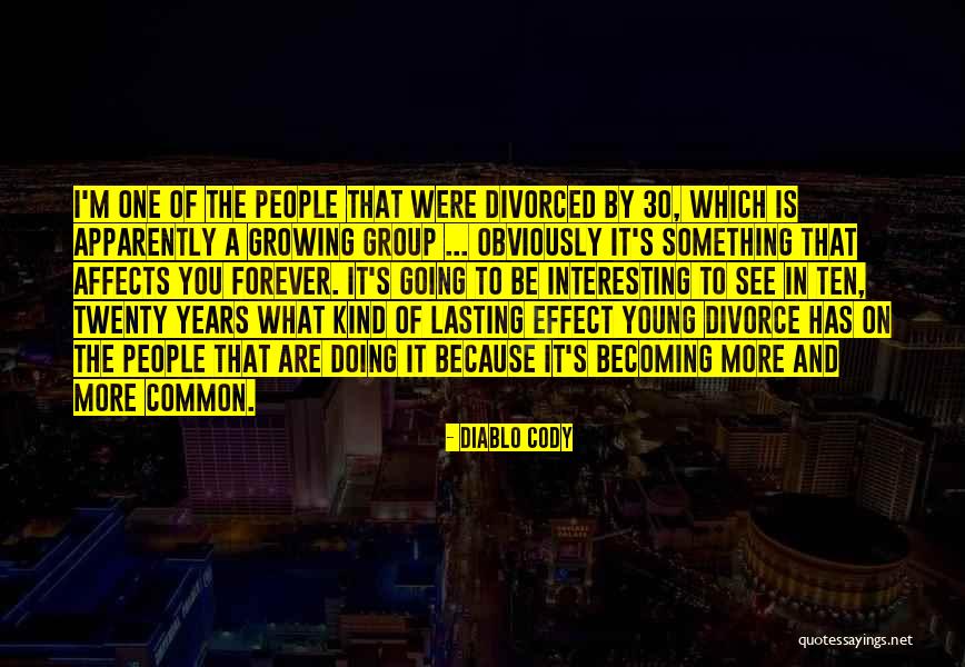 30 Something Quotes By Diablo Cody 30 Something Quotes By Diablo Cody