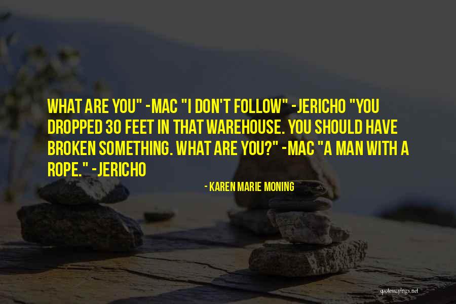 30 Something Quotes By Karen Marie Moning 30 Something Quotes By Karen Marie Moning