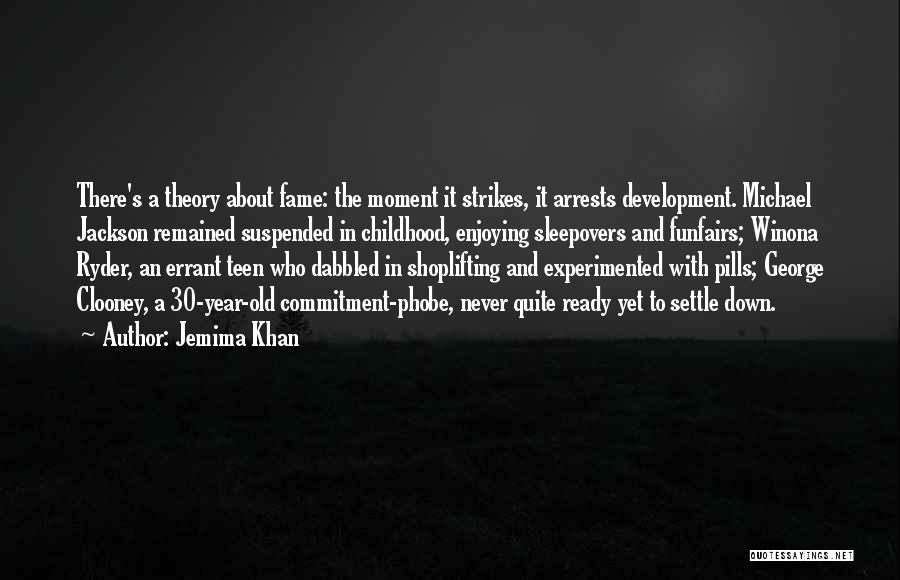 30 Year Old Quotes By Jemima Khan